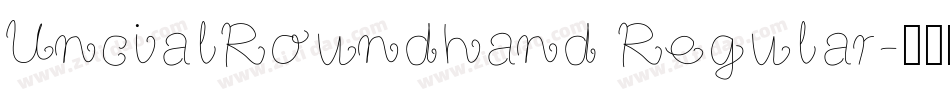 UncialRoundhand Regular字体转换